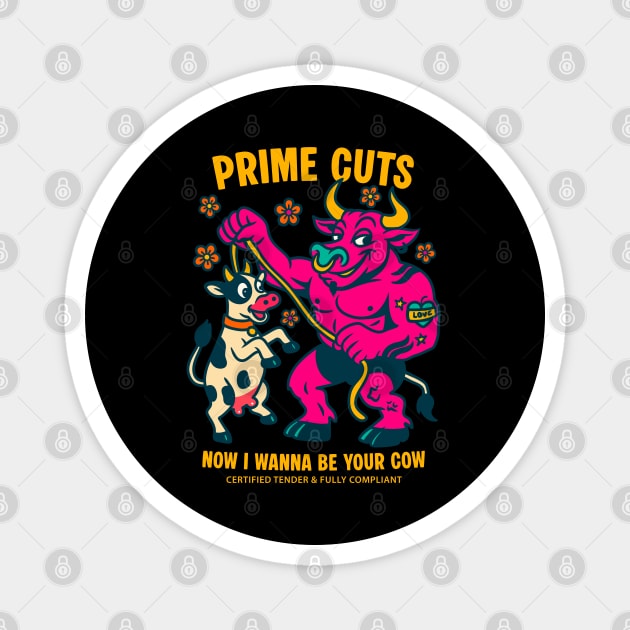 I WANNA BE YOUR COW Magnet by Fabrik